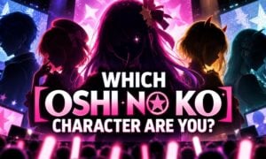 Which Oshi no Ko Character Are You?