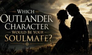 Which Outlander Character Would Be Your Soulmate?