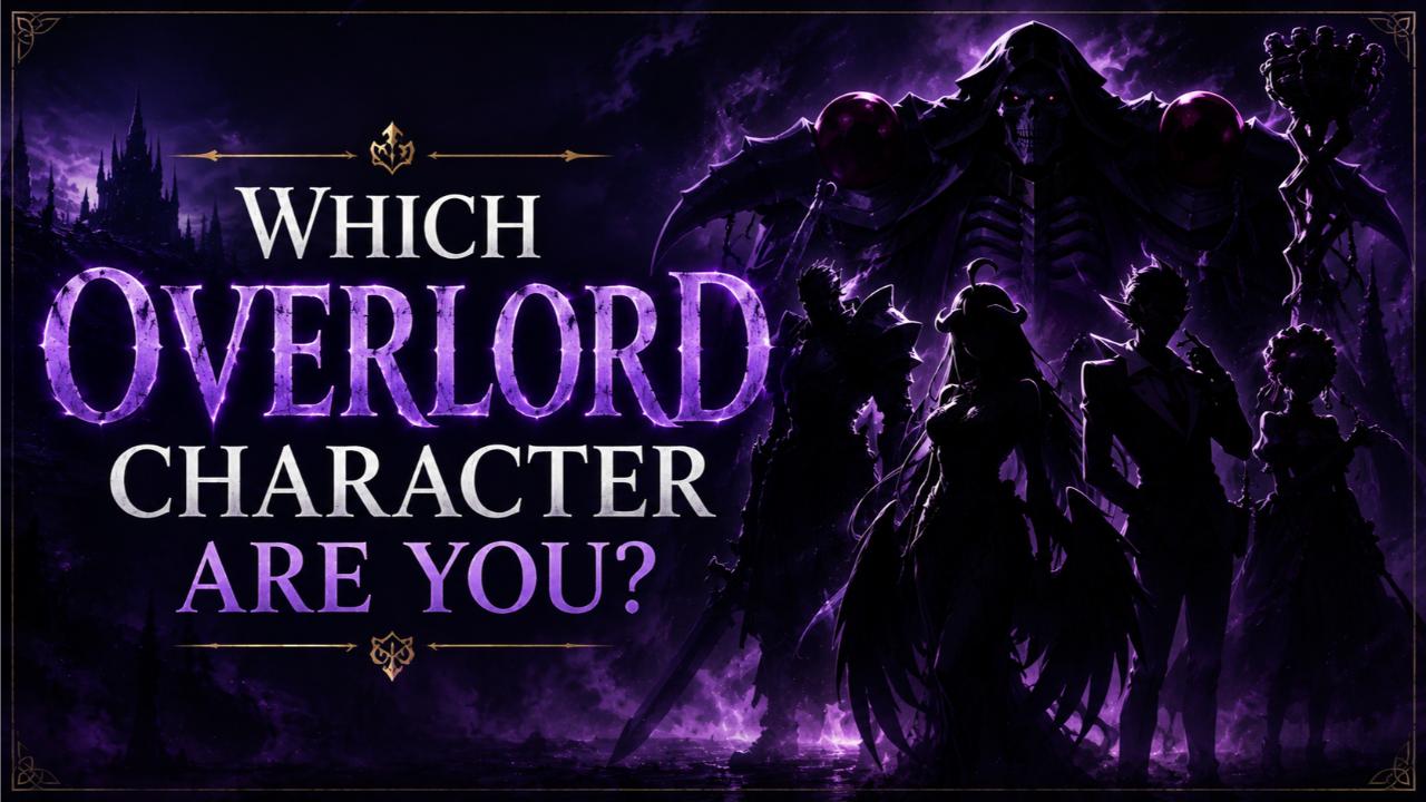 Which Overlord Character Are You?