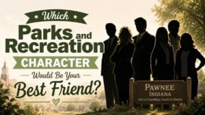 Which Parks and Recreation Character Would Be Your Best Friend?