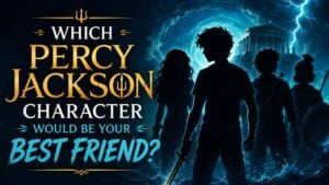 Which Percy Jackson Character Would Be Your Best Friend?