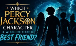 Which Percy Jackson Character Would Be Your Best Friend?