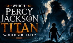 Which Percy Jackson Titan Would You Face?