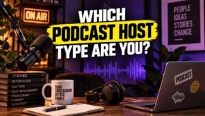 Which Podcast Host Type Are You?