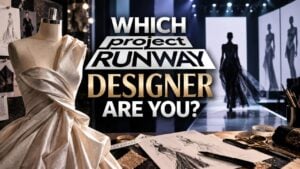 Which Project Runway Designer Are You?