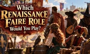 Which Renaissance Faire Role Would You Play?
