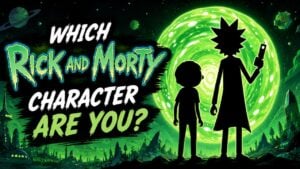 Which Rick and Morty Character Are You?