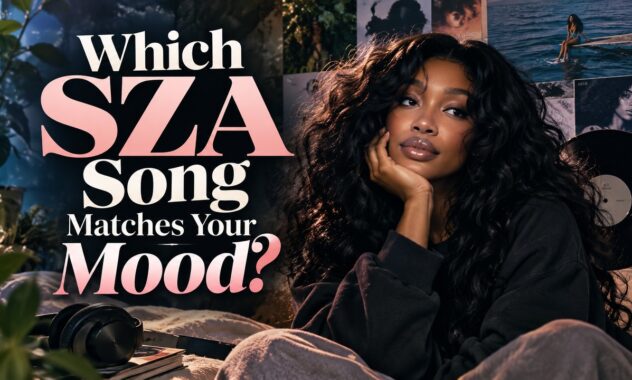Which SZA Song Matches Your Mood?