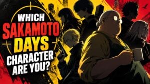 Which Sakamoto Days Character Are You?