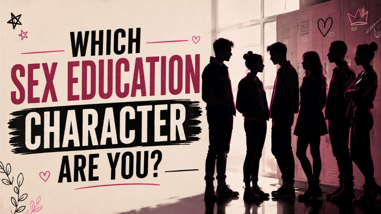 Which Sex Education Character Are You?