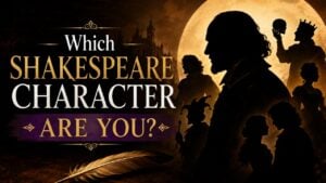 Which Shakespeare Character Are You?