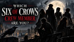 Which Six of Crows Crew Member Are You?