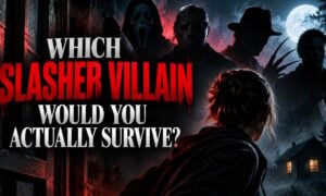 Which Slasher Villain Would You Actually Survive?
