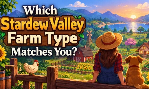Which Stardew Valley Farm Type Matches You?