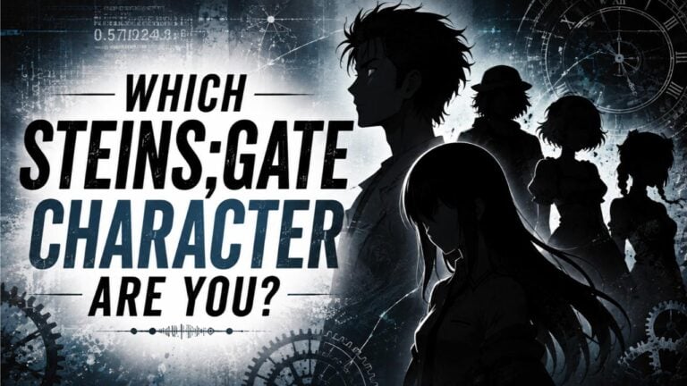 Which Steins;Gate Character Are You?