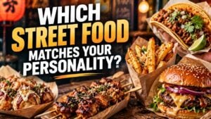 Which Street Food Matches Your Personality?