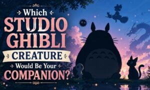 Which Studio Ghibli Creature Would Be Your Companion?