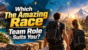 Which The Amazing Race Team Role Suits You?