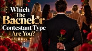 Which The Bachelor Contestant Type Are You?