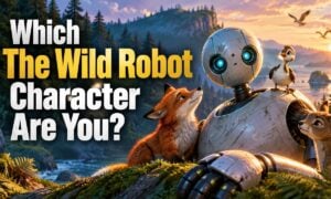 Which The Wild Robot Character Are You?