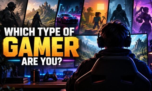 Which Type of Gamer Are You?