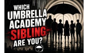Which Umbrella Academy Sibling Are You?