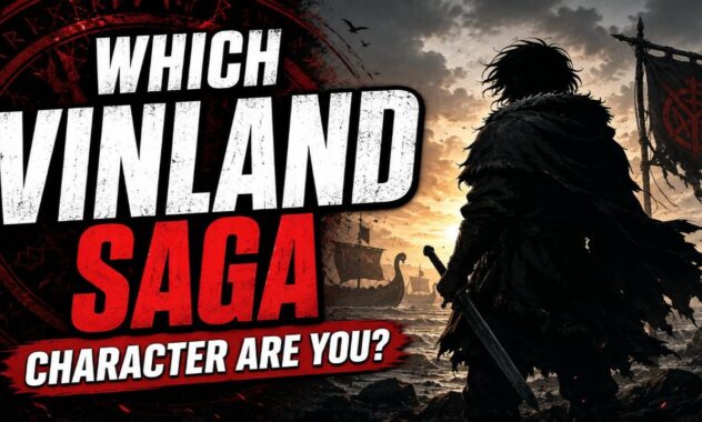Which Vinland Saga Character Are You?