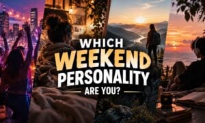 Which Weekend Personality Are You?