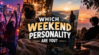 Which Weekend Personality Are You?