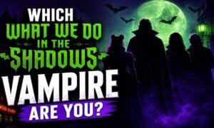 Which What We Do in the Shadows Vampire Are You?