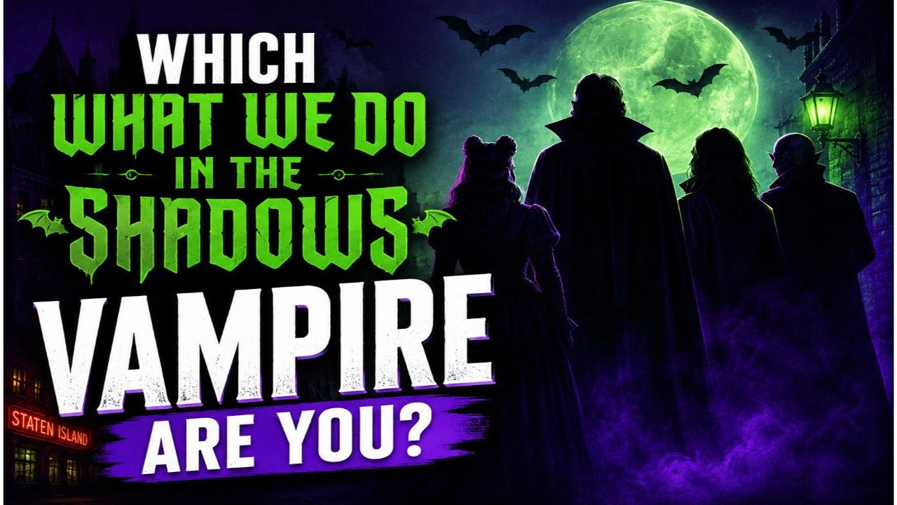 Which What We Do in the Shadows Vampire Are You?