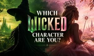 Which Wicked Character Are You?