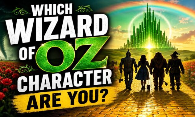 Which Wizard of Oz Character Are You?