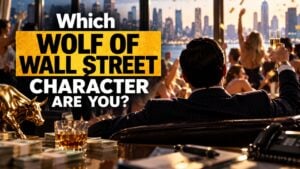 Which Wolf of Wall Street Character Are You?