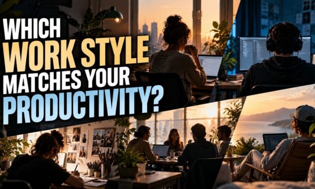 Which Work Style Matches Your Productivity?