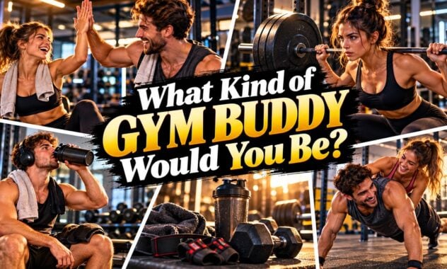 What Kind of Gym Buddy Would You Be?