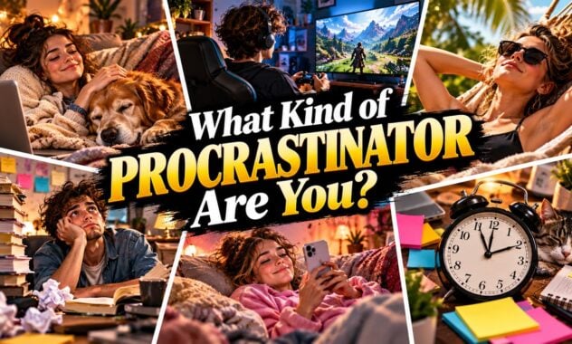 What Kind of Procrastinator Are You?