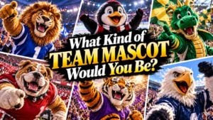 What Kind of Team Mascot Would You Be?