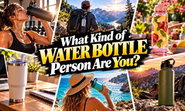 What Kind of Water Bottle Person Are You?
