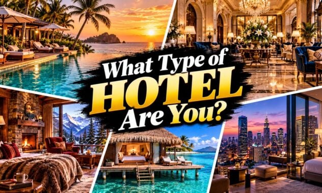 What Type of Hotel Are You?