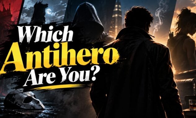 Which Antihero Are You?