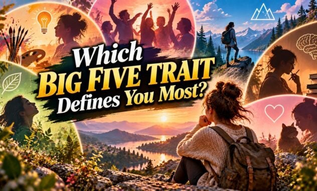 Which Big Five Trait Defines You Most?