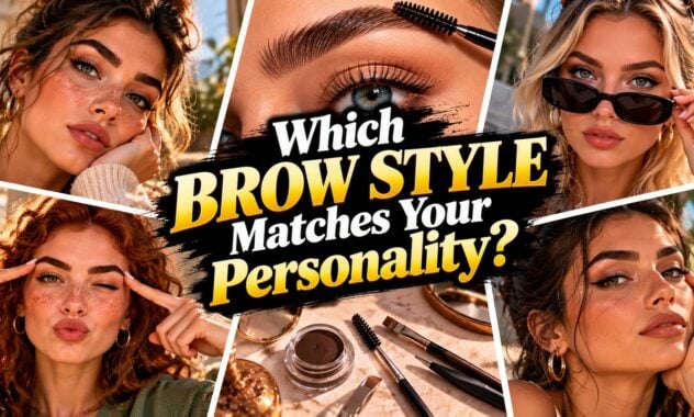 Which Brow Style Matches Your Personality?