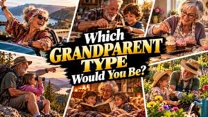 Which Grandparent Type Would You Be?