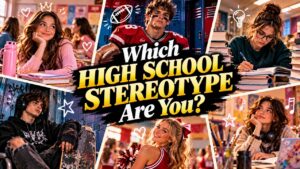 Which High School Stereotype Are You?