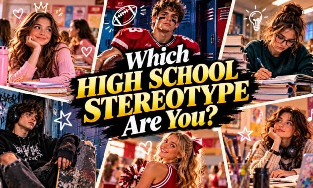 Which High School Stereotype Are You?