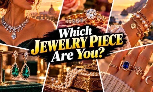 Which Jewelry Piece Are You?