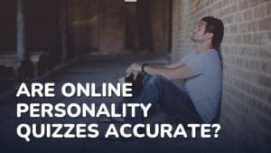 Are Online Personality Quizzes Accurate? What They Can and Can't Tell You